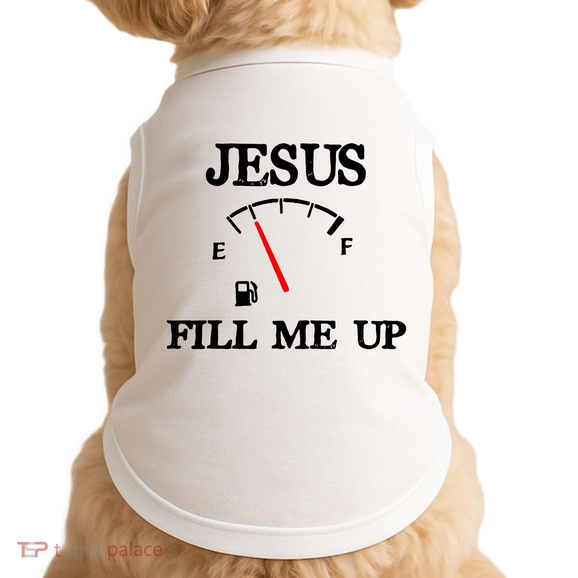 Funny Christian Jesus Fill Me Up Doggie Tank