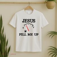 Funny Christian Jesus Fill Me Up T-Shirt thumb 2