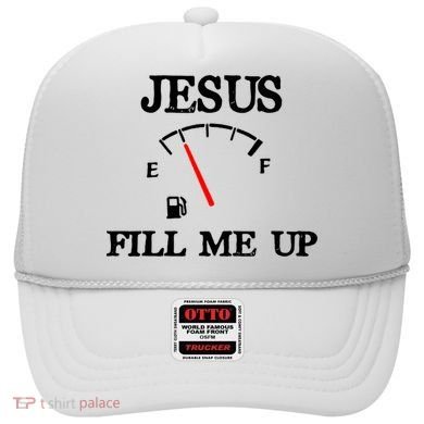 Funny Christian Jesus Fill Me Up Hat