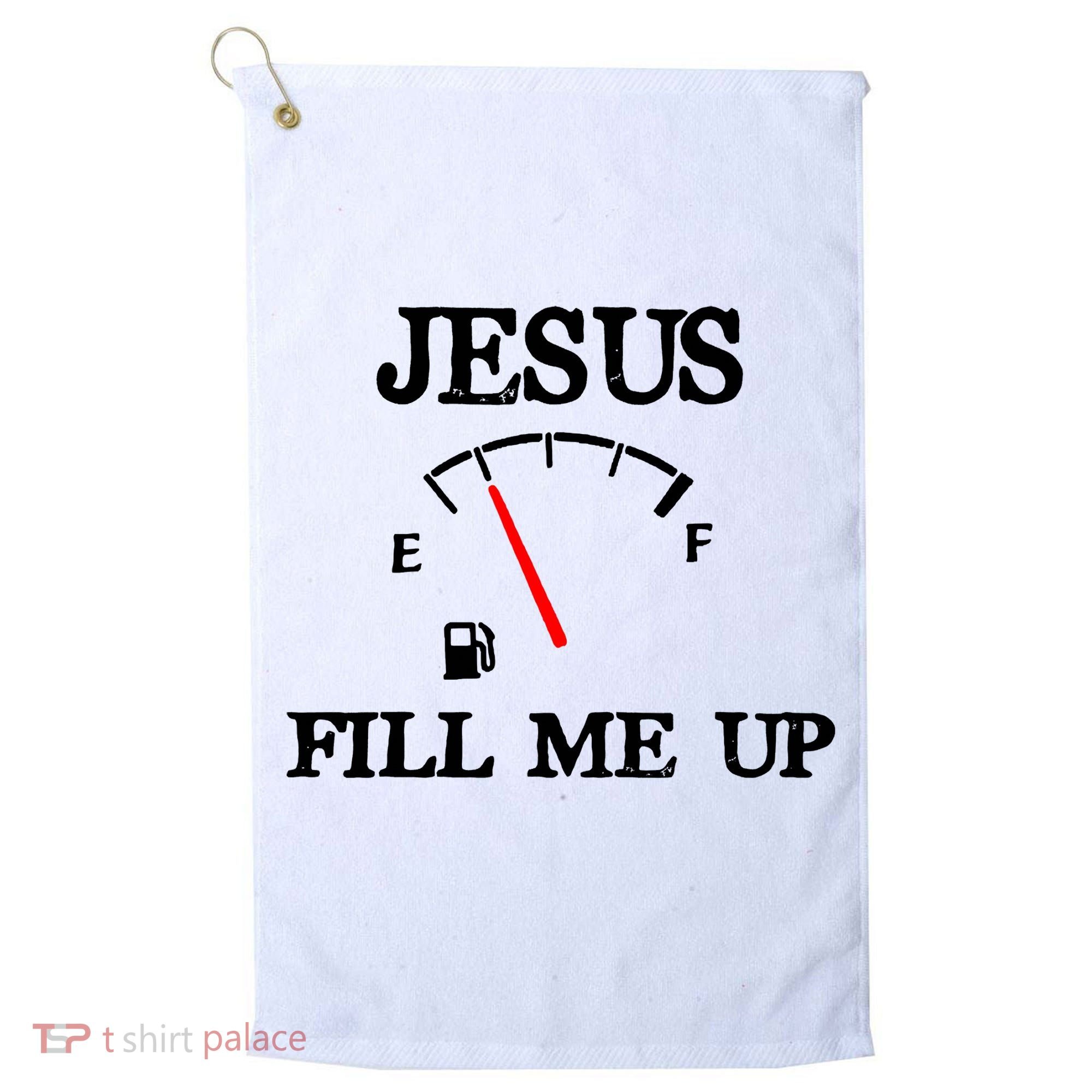 Funny Christian Jesus Fill Me Up Golf Towel