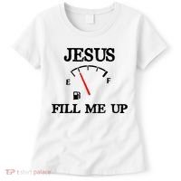 Funny Christian Jesus Fill Me Up Women's T-Shirt thumb 0