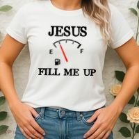 Funny Christian Jesus Fill Me Up Women's T-Shirt thumb 2