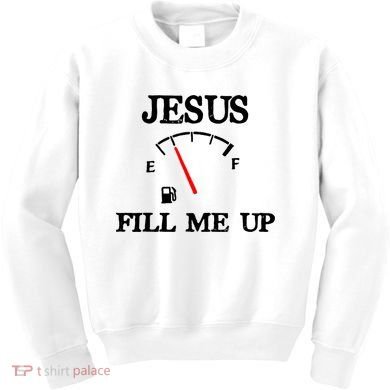 Funny Christian Jesus Fill Me Up Kids Sweatshirt
