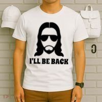 Funny Christian Jesus I'll Be Back T-Shirt thumb 6