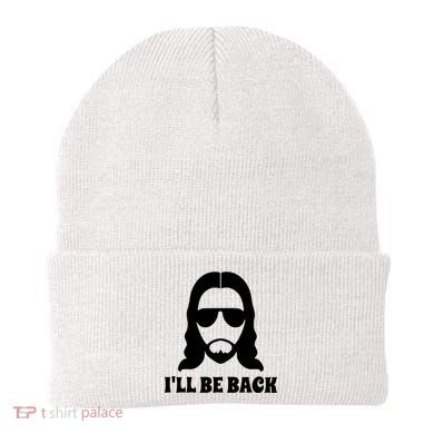 Funny Christian Jesus I'll Be Back Beanie
