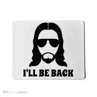Funny Christian Jesus I'll Be Back Mousepad thumb 0