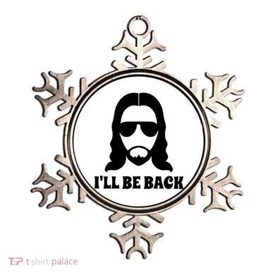 Funny Christian Jesus I'll Be Back Ornament