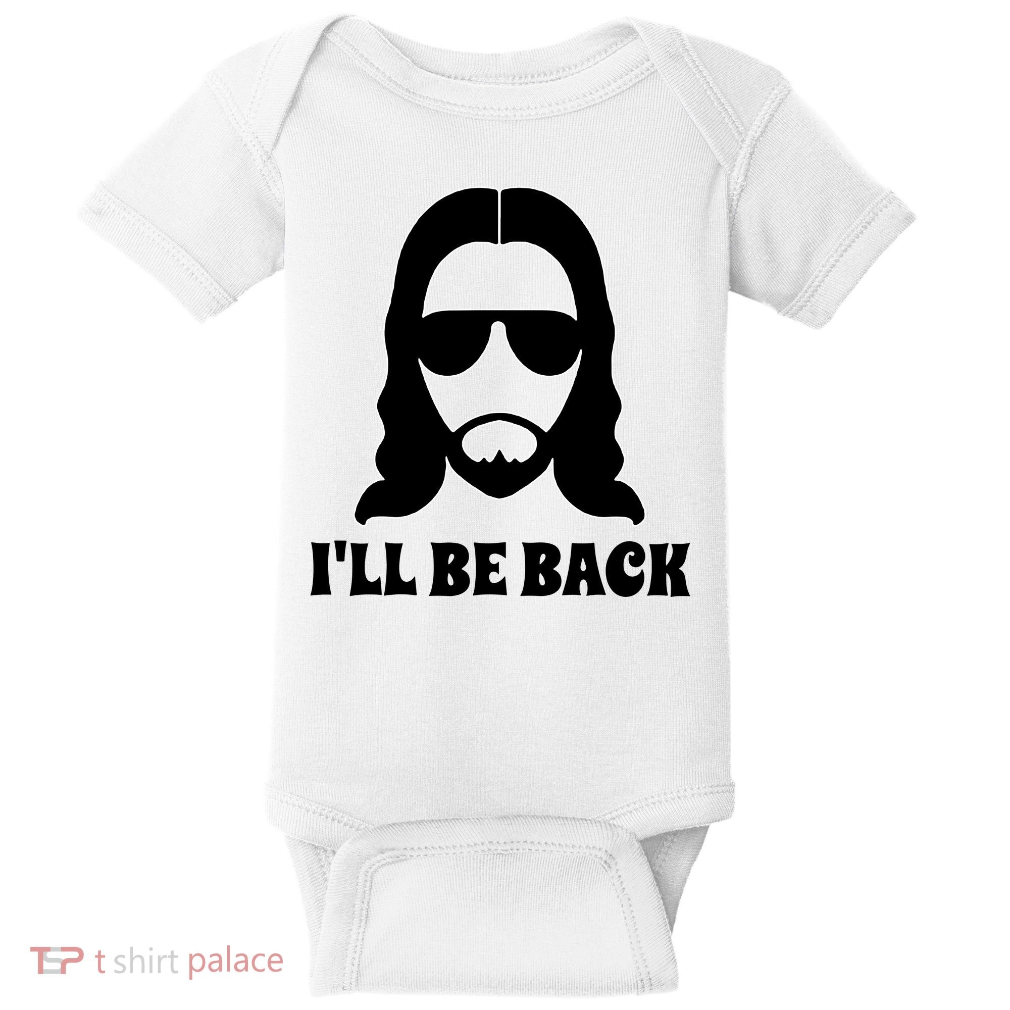 Funny Christian Jesus I'll Be Back Baby Bodysuit