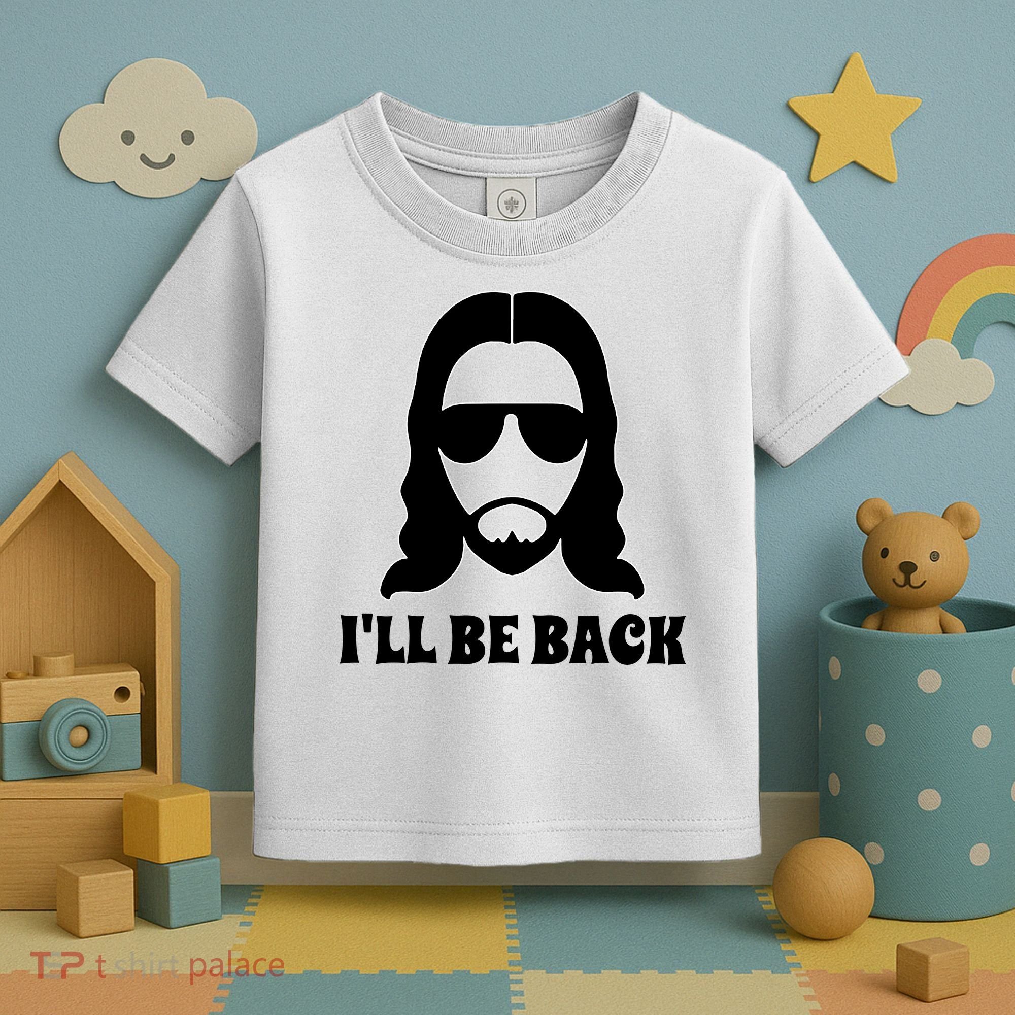 Funny Christian Jesus I'll Be Back Toddler T-Shirt