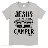 Funny Christian Jesus Makes Me A Happy Camper T-Shirt thumb 0