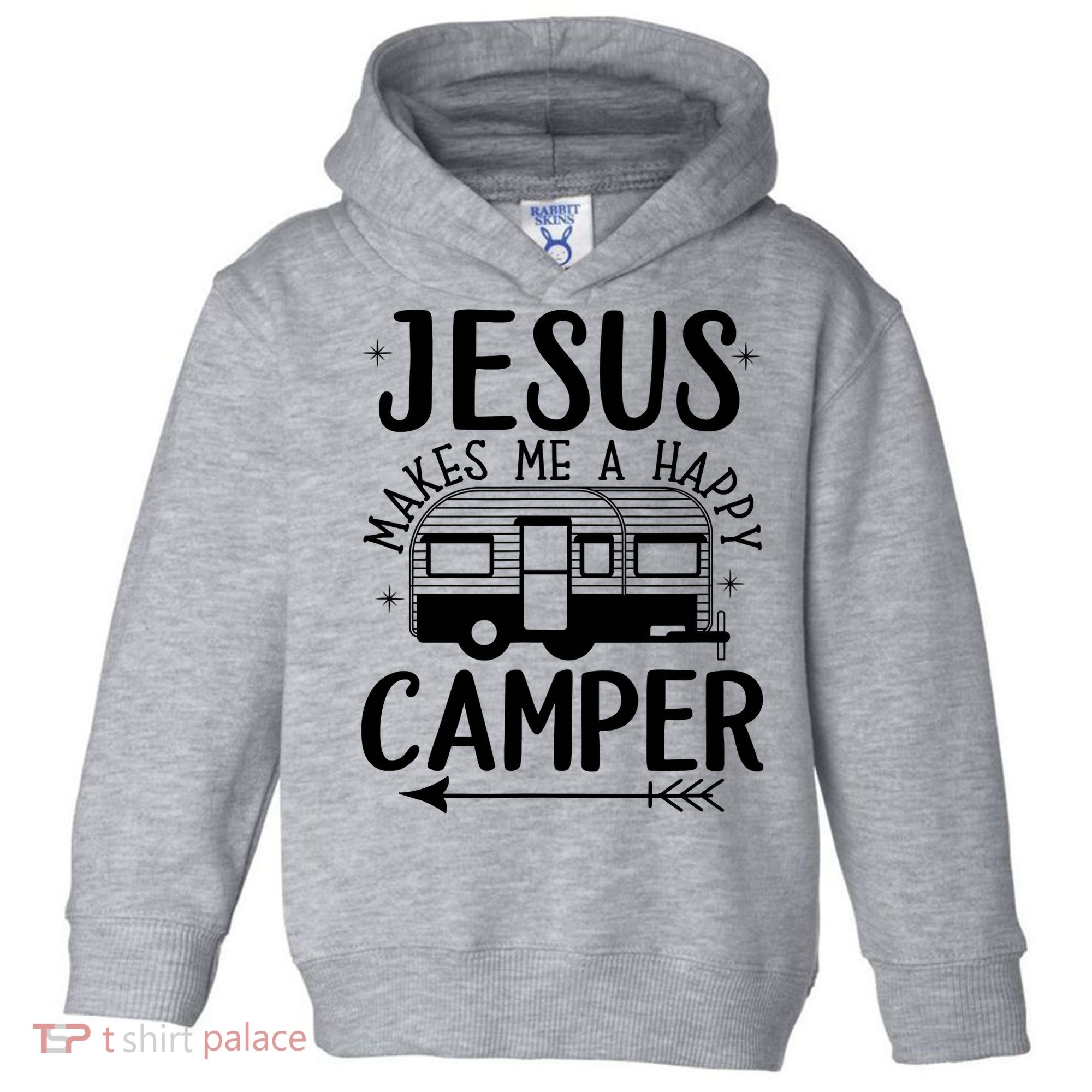 Funny Christian Jesus Makes Me A Happy Camper Toddler Hoodie