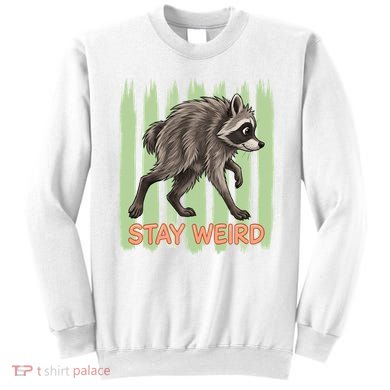 Funny Cute Jimothy The Raccoon Stay Weird Sweatshirt