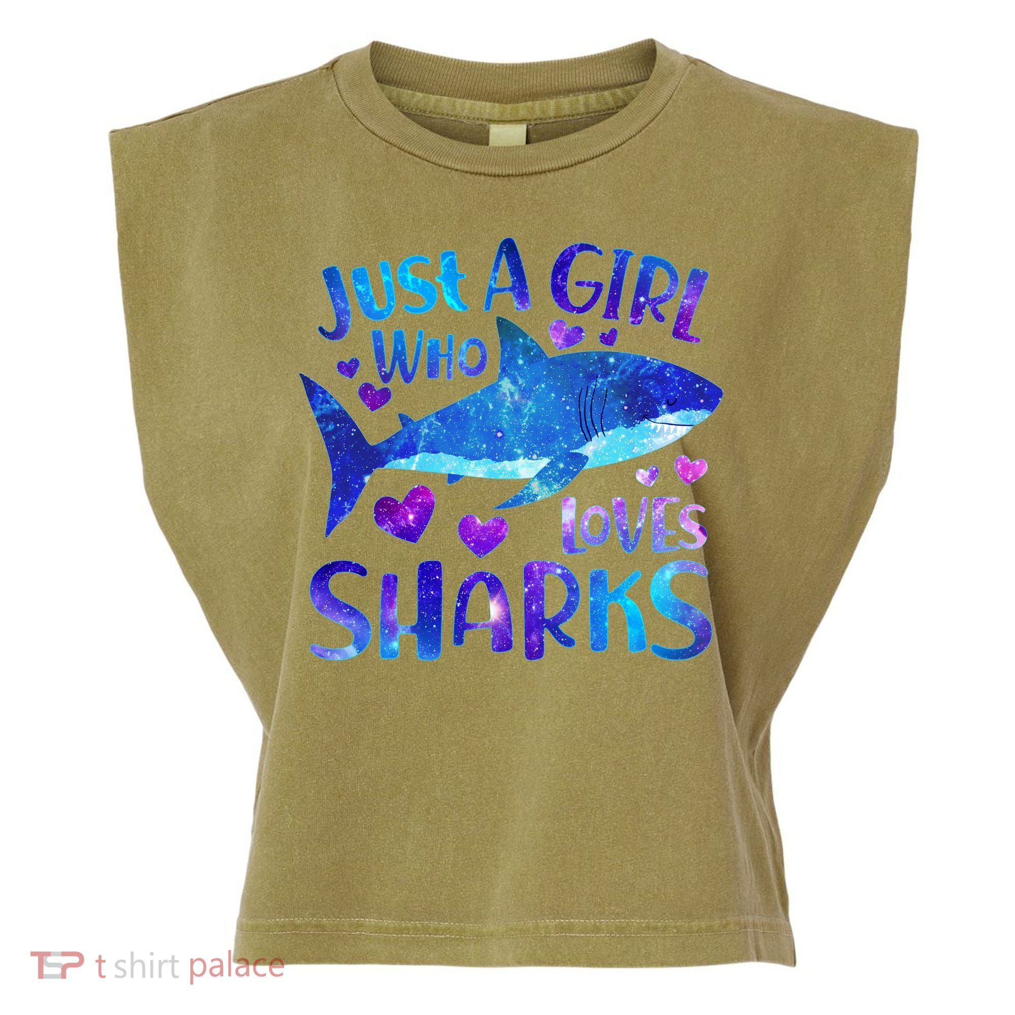 Funny Cute Just A Girl Who Loves Sharks Garment-Dyed Women's Muscle Tee