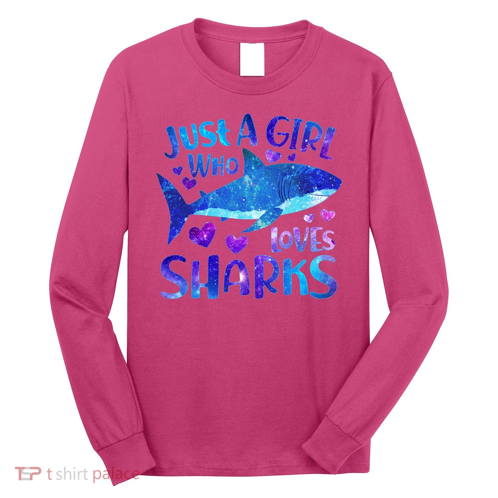Funny Cute Just A Girl Who Loves Sharks Long Sleeve Shirt