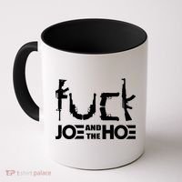 FCK Biden Joe And The Hoe Guns Control Coffee Mug thumb 0