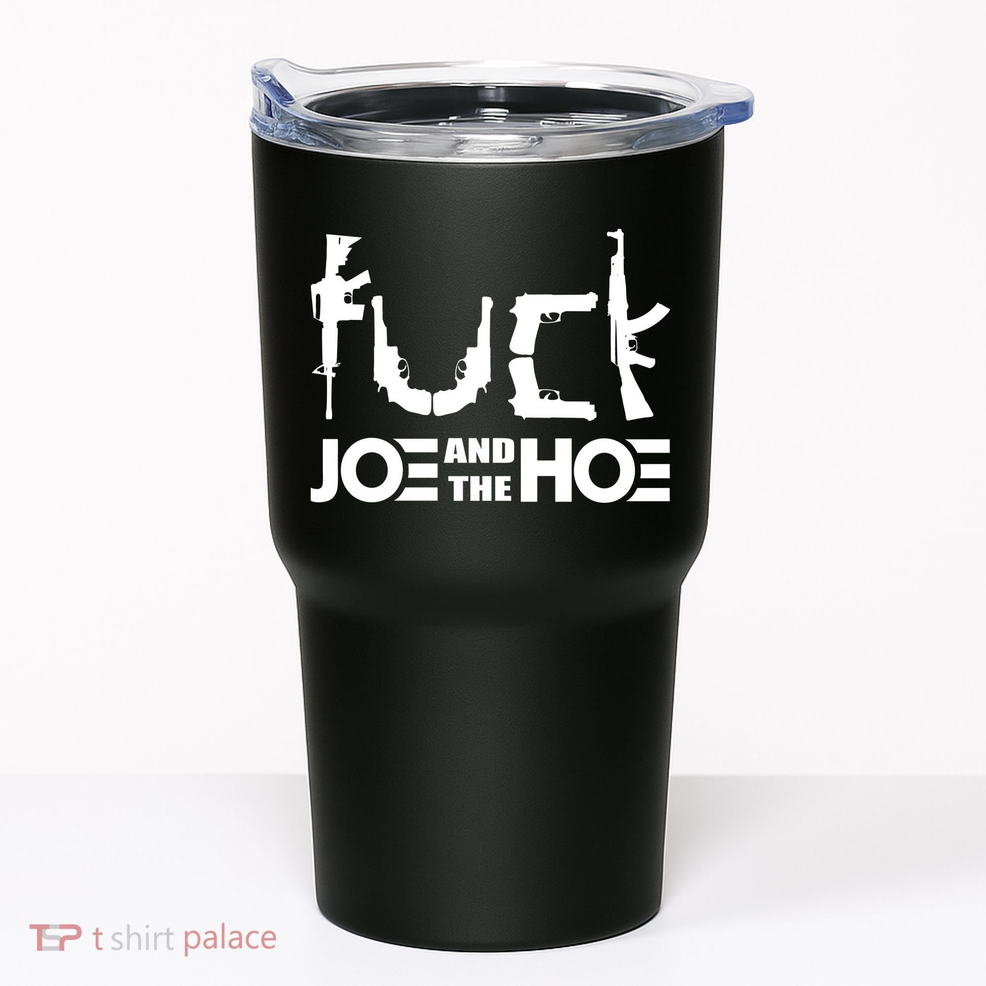 FCK Biden Joe And The Hoe Guns Control Tumbler