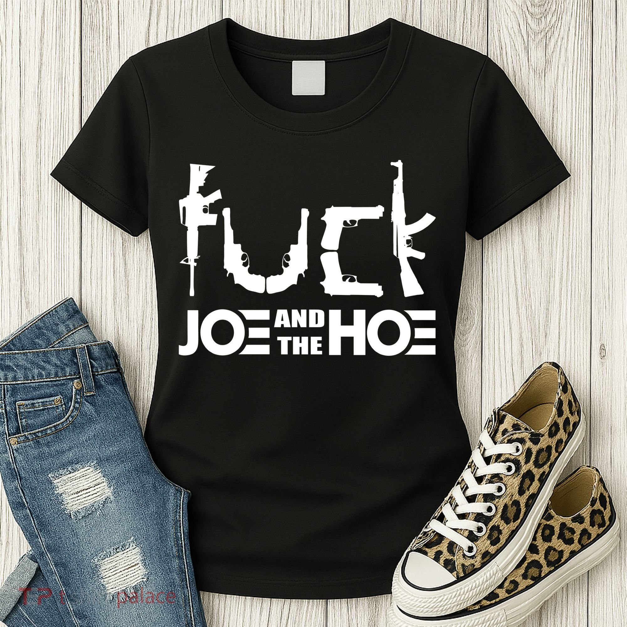 FCK Biden Joe And The Hoe Guns Control Women's T-Shirt