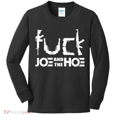 FCK Biden Joe And The Hoe Guns Control Kids Long Sleeve Shirt