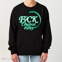 F*ck Cerebral Palsy Women's Sweatshirt thumb 0