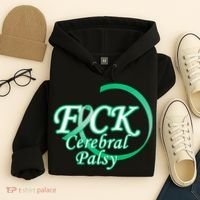 F*ck Cerebral Palsy Hoodie thumb 4