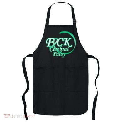 F*ck Cerebral Palsy Apron