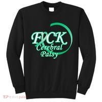 F*ck Cerebral Palsy Sweatshirt thumb 0