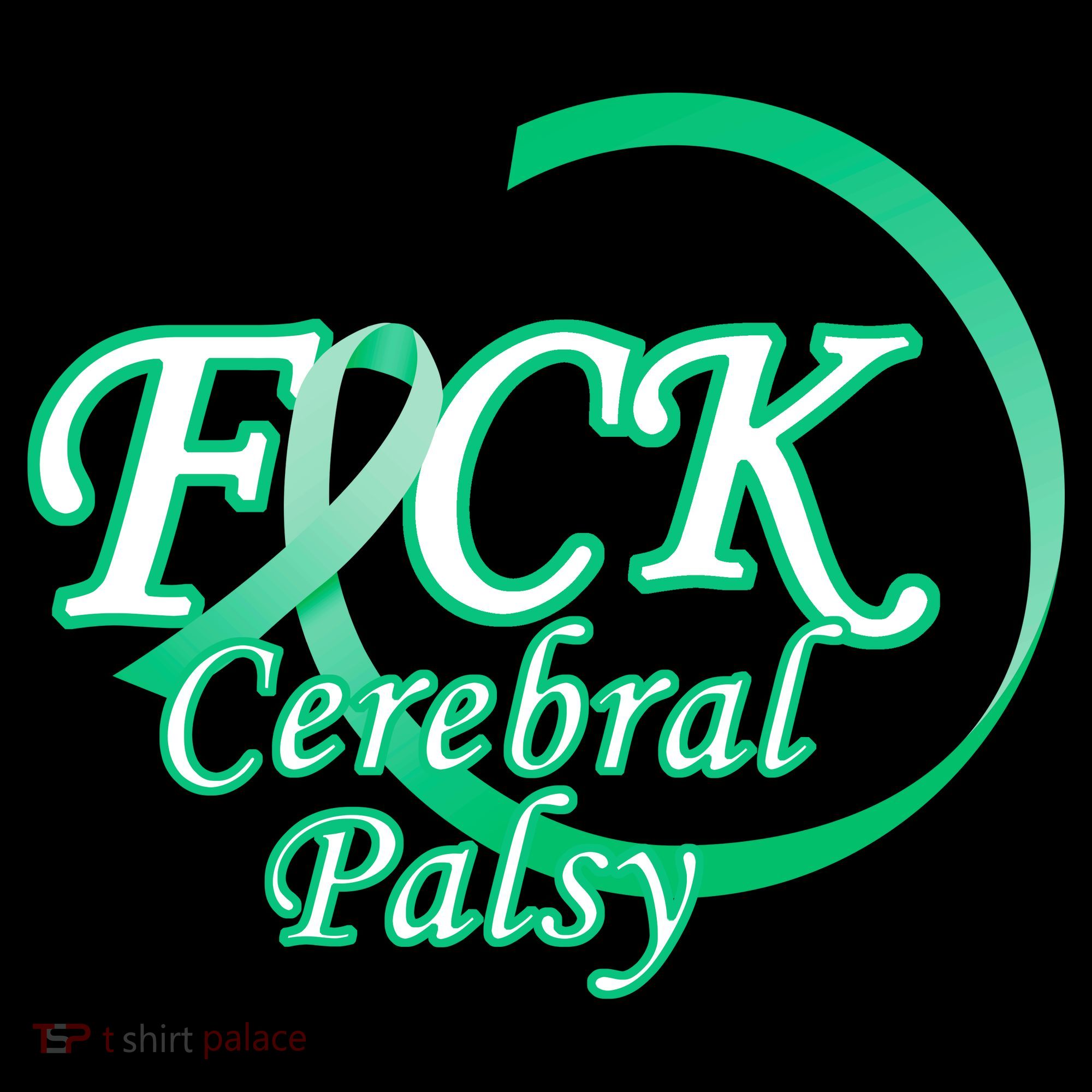 F*ck Cerebral Palsy Sweatshirt