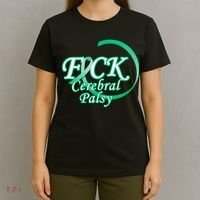 F*ck Cerebral Palsy T-Shirt thumb 4