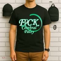 F*ck Cerebral Palsy T-Shirt thumb 6
