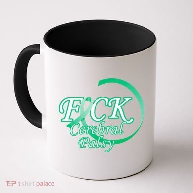 F*ck Cerebral Palsy Coffee Mug