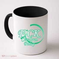 F*ck Cerebral Palsy Coffee Mug thumb 0