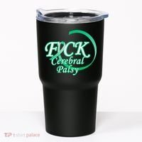 F*ck Cerebral Palsy Tumbler thumb 0