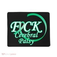 F*ck Cerebral Palsy Mousepad thumb 0