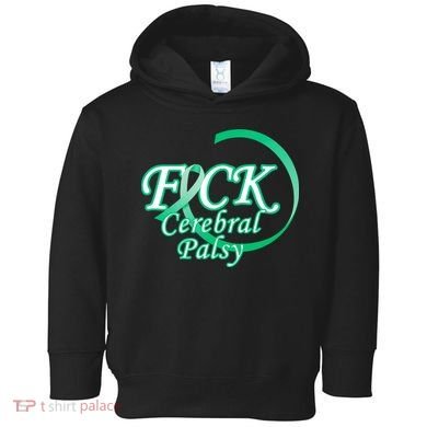 F*ck Cerebral Palsy Toddler Hoodie