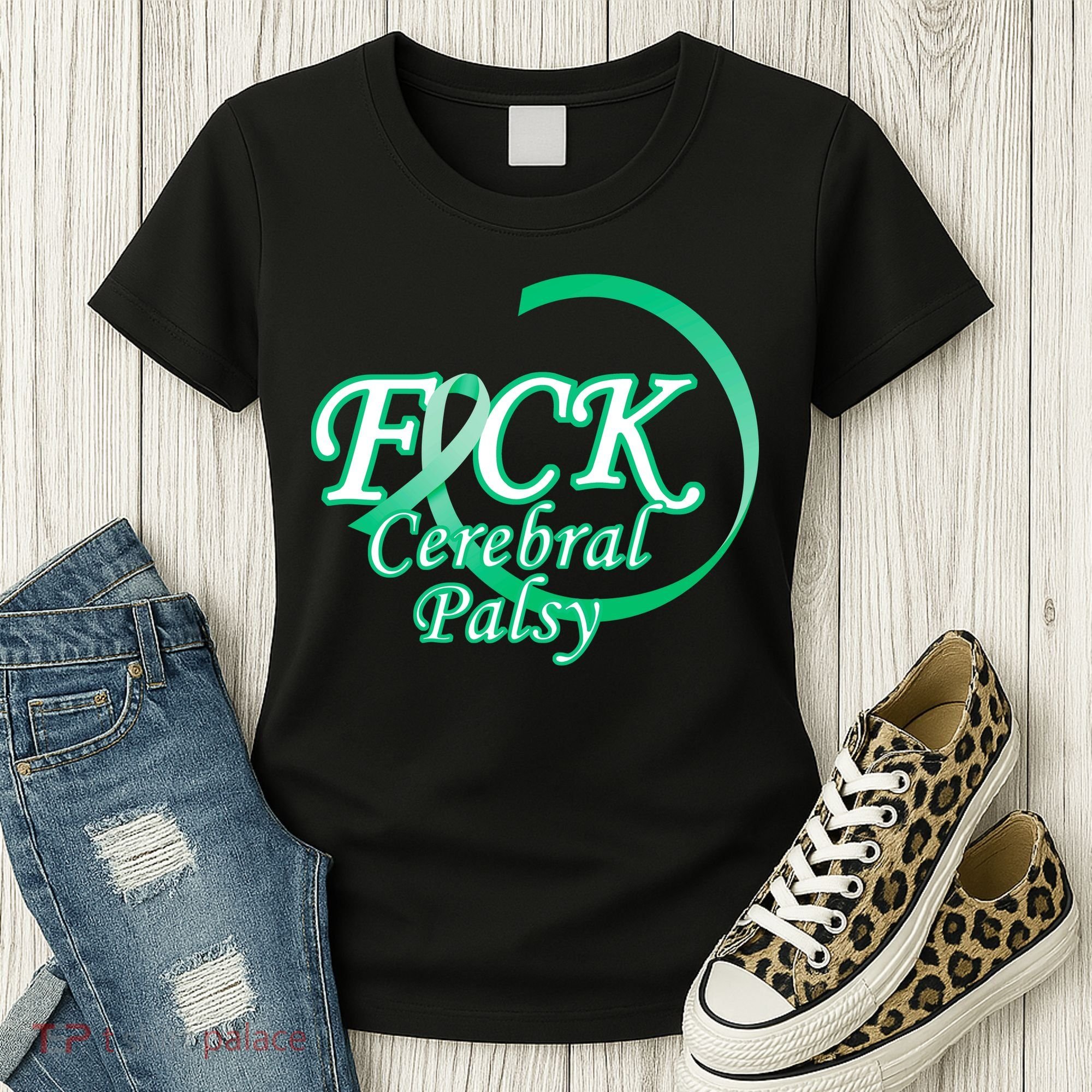 F*ck Cerebral Palsy Women's T-Shirt