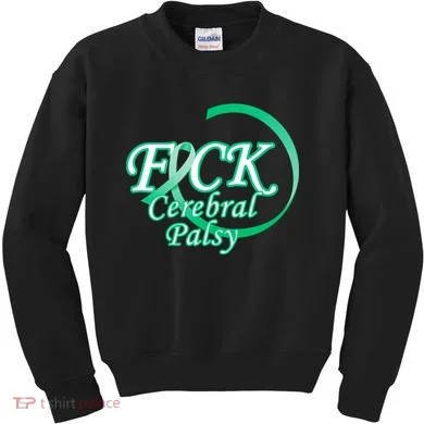 F*ck Cerebral Palsy Kids Sweatshirt