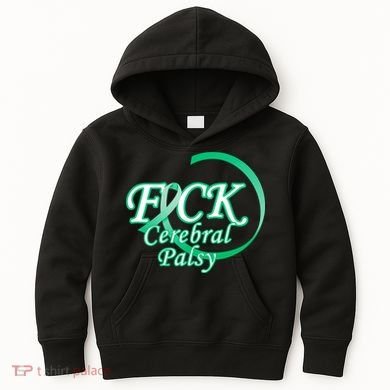 F*ck Cerebral Palsy Kids Hoodie