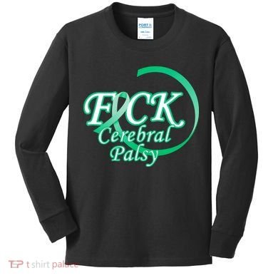 F*ck Cerebral Palsy Kids Long Sleeve Shirt