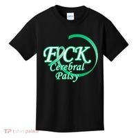 F*ck Cerebral Palsy Kids T-Shirt thumb 0