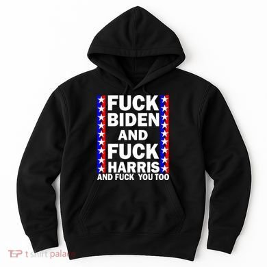 F*ck Kamala Harris and F Joe Biden Hoodie