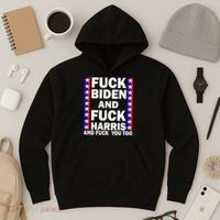 F*ck Kamala Harris and F Joe Biden Hoodie thumb 3