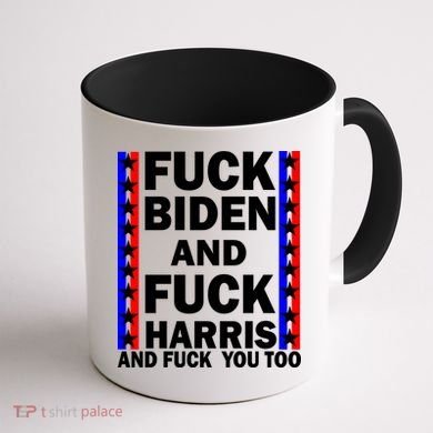F*ck Kamala Harris and F Joe Biden Coffee Mug back
