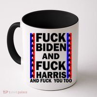 F*ck Kamala Harris and F Joe Biden Coffee Mug thumb 0