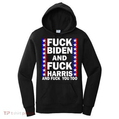 F*ck Kamala Harris and F Joe Biden Women's Hoodie