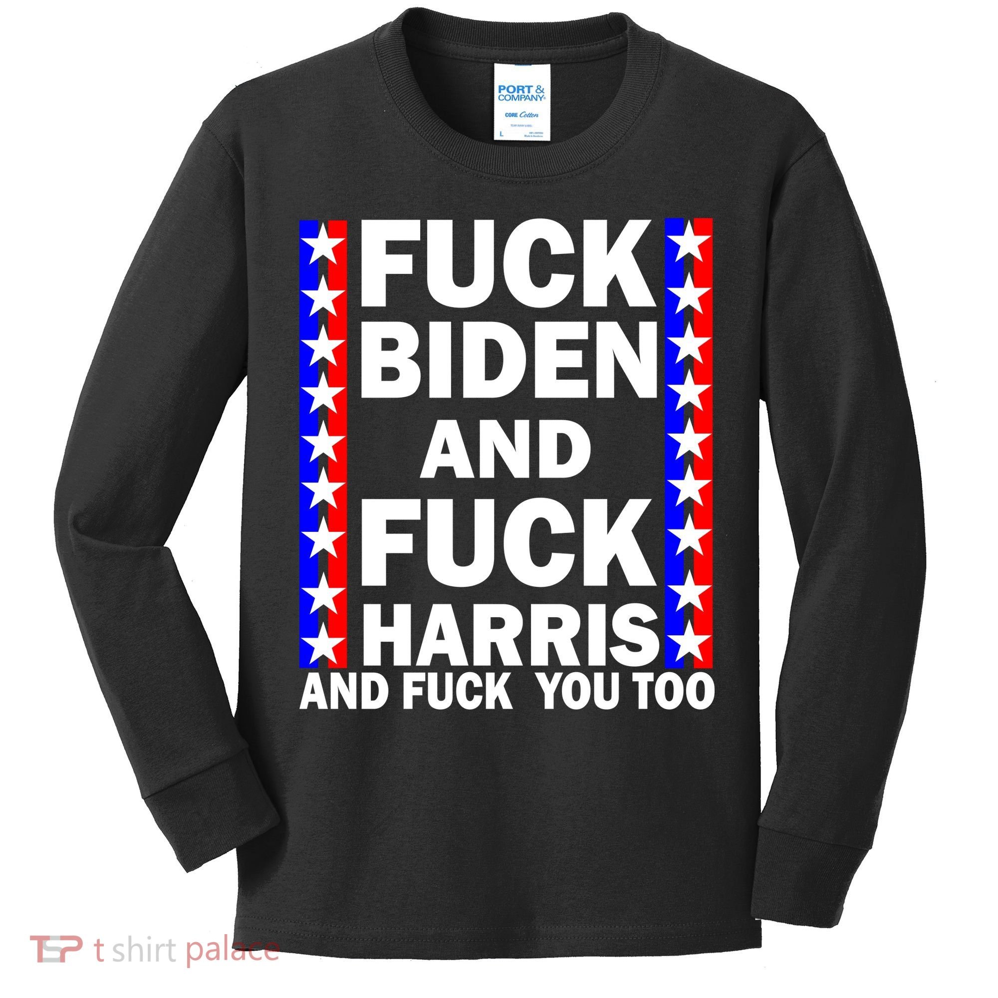 F*ck Kamala Harris and F Joe Biden Kids Long Sleeve Shirt