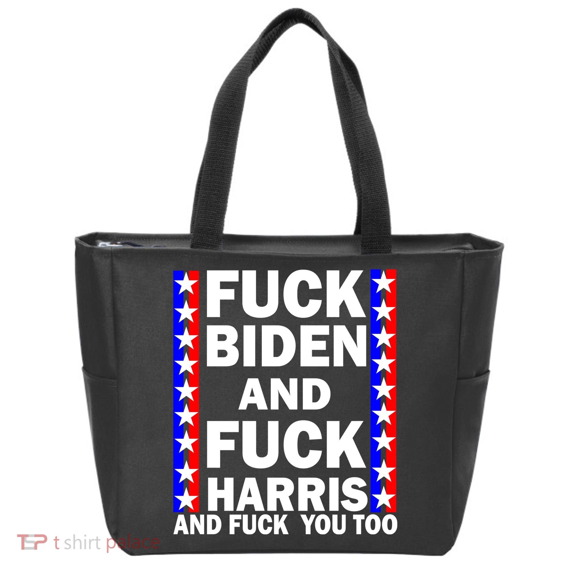 F*ck Kamala Harris and F Joe Biden Tote Bag