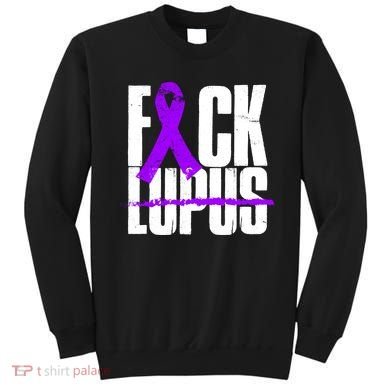 F*ck Lupus Sweatshirt