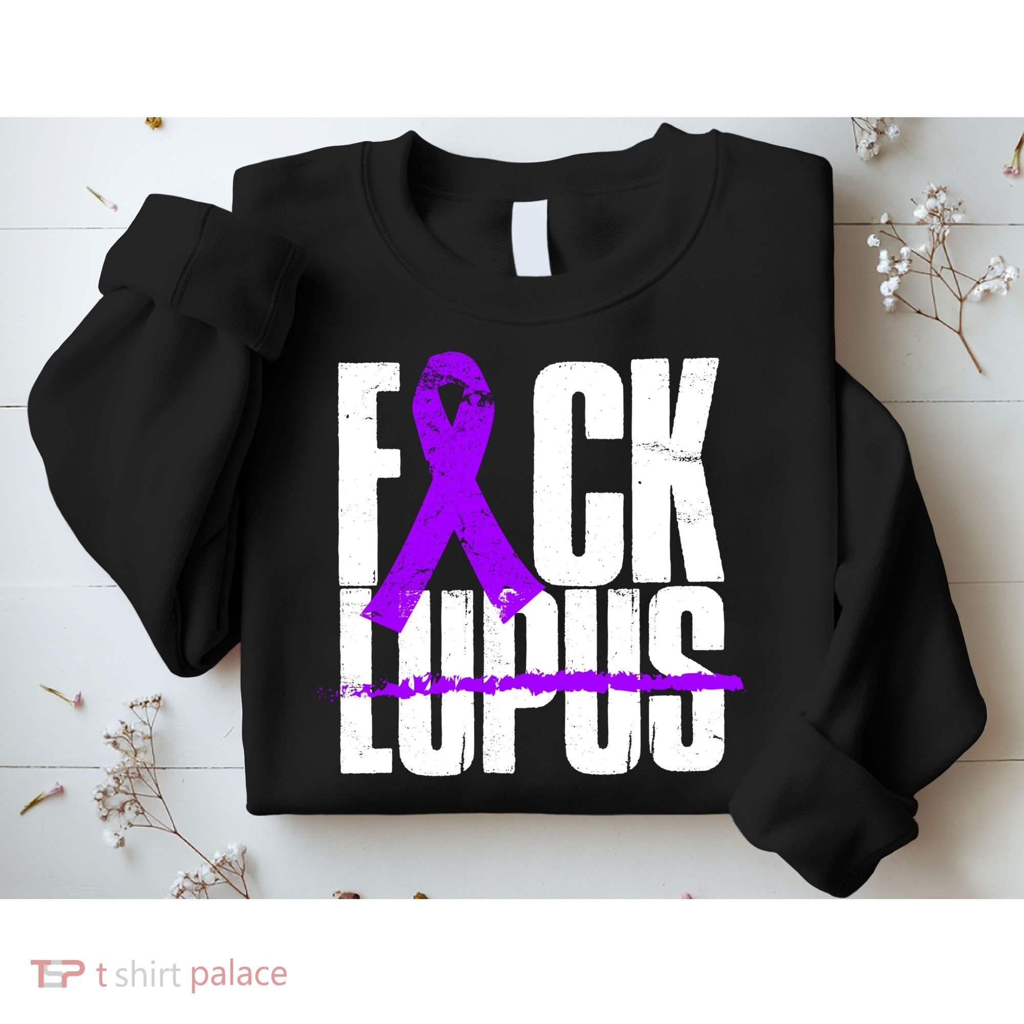 F*ck Lupus Sweatshirt