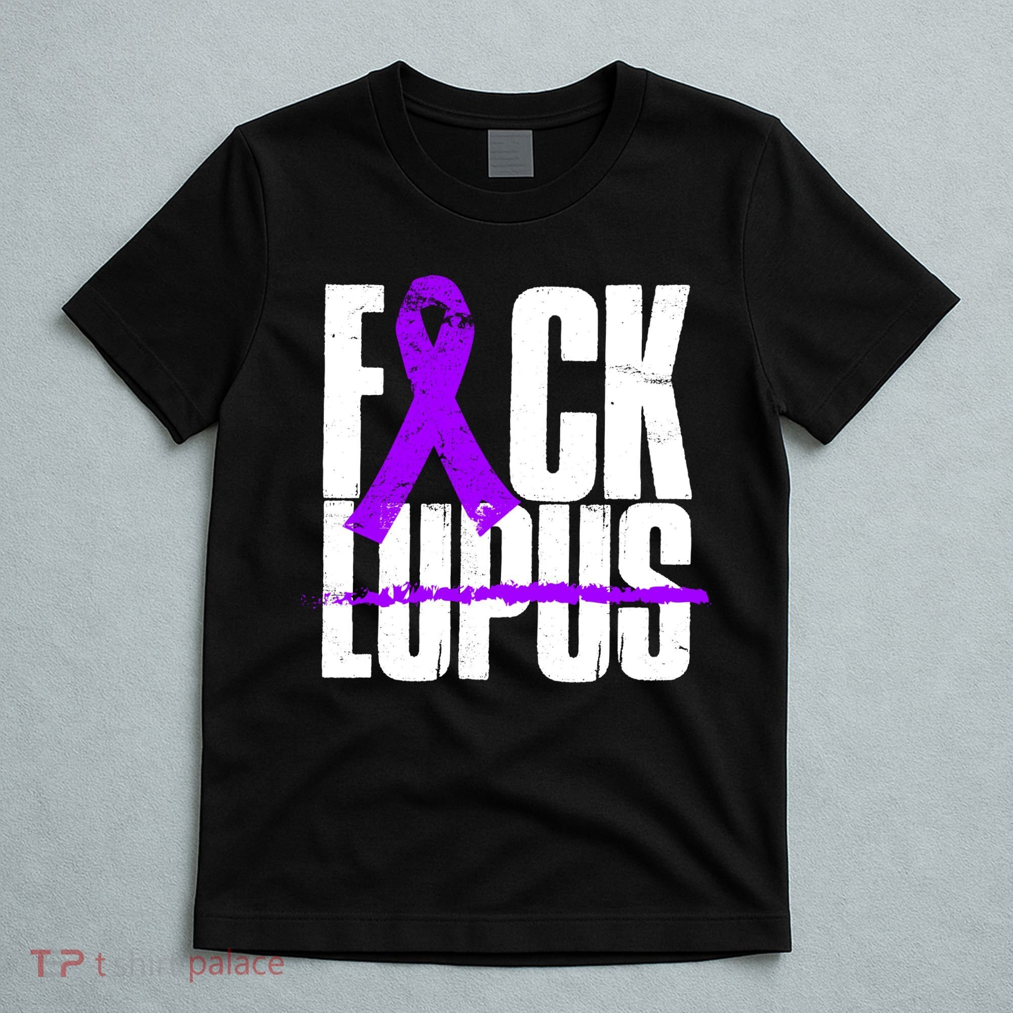 F*ck Lupus T-Shirt