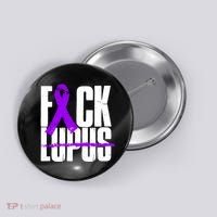 F*ck Lupus Button thumb 0